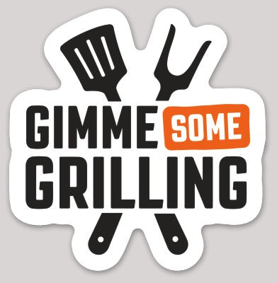 Gimme Some Grilling Sticker